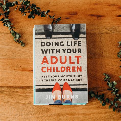 In Doing Life with Your Adult Children, bestselling author and parenting expert Jim Burns provides practical advice and hopeful encouragement for navigating this tough yet rewarding transition. If you've raised a child, you know that parenting doesn't stop when they turn eighteen. In many ways, your relationship gets even more complicated--your ...